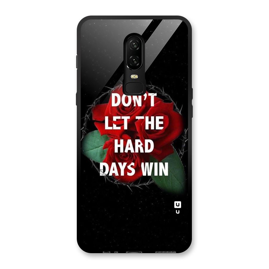 Hard Days No Win Glass Back Case for OnePlus 6