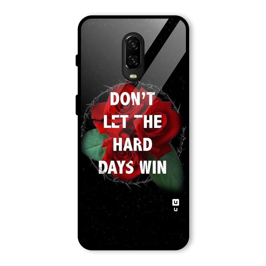 Hard Days No Win Glass Back Case for OnePlus 6T