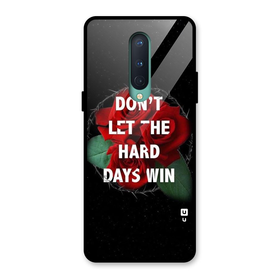 Hard Days No Win Glass Back Case for OnePlus 8