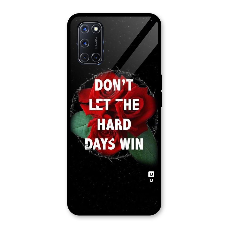 Hard Days No Win Glass Back Case for Oppo A52