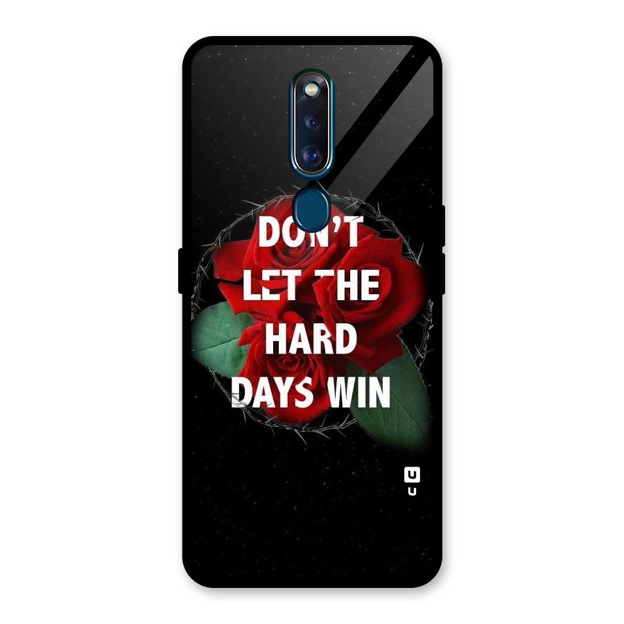 Hard Days No Win Glass Back Case for Oppo F11 Pro