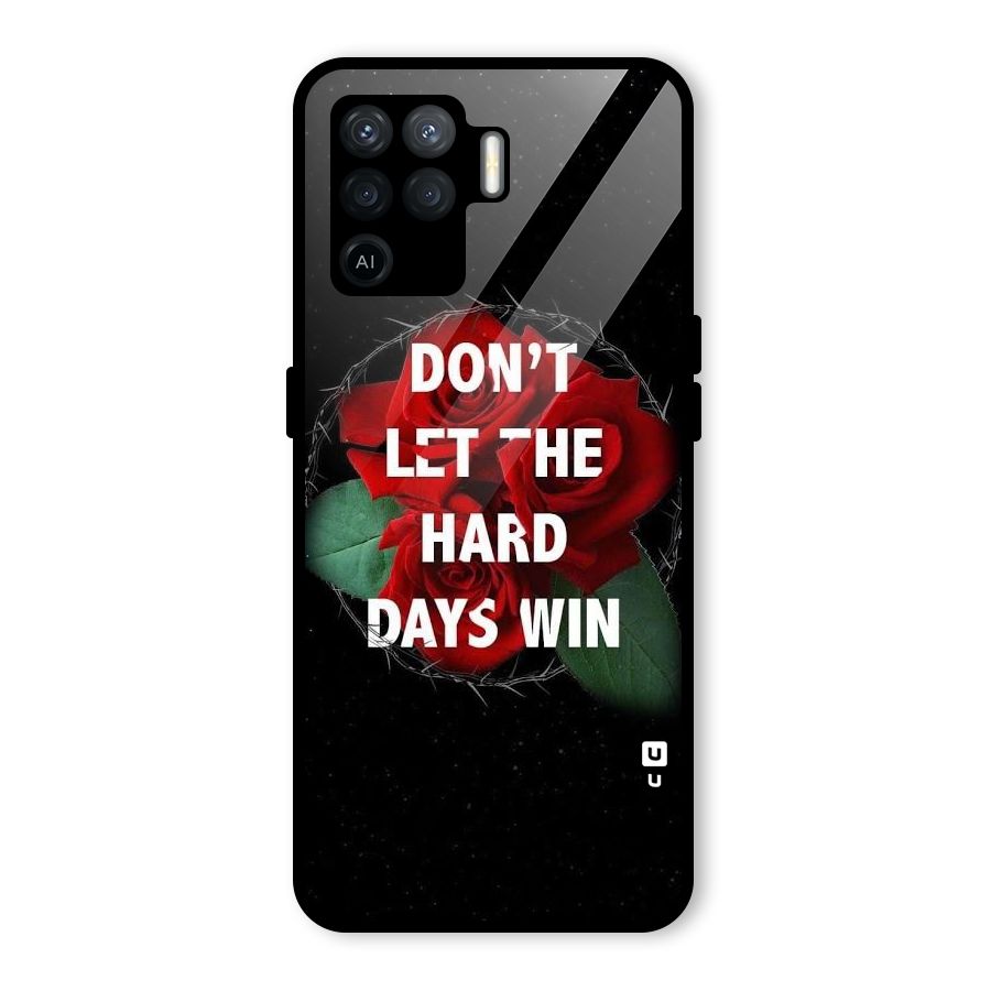 Hard Days No Win Glass Back Case for Oppo F19 Pro