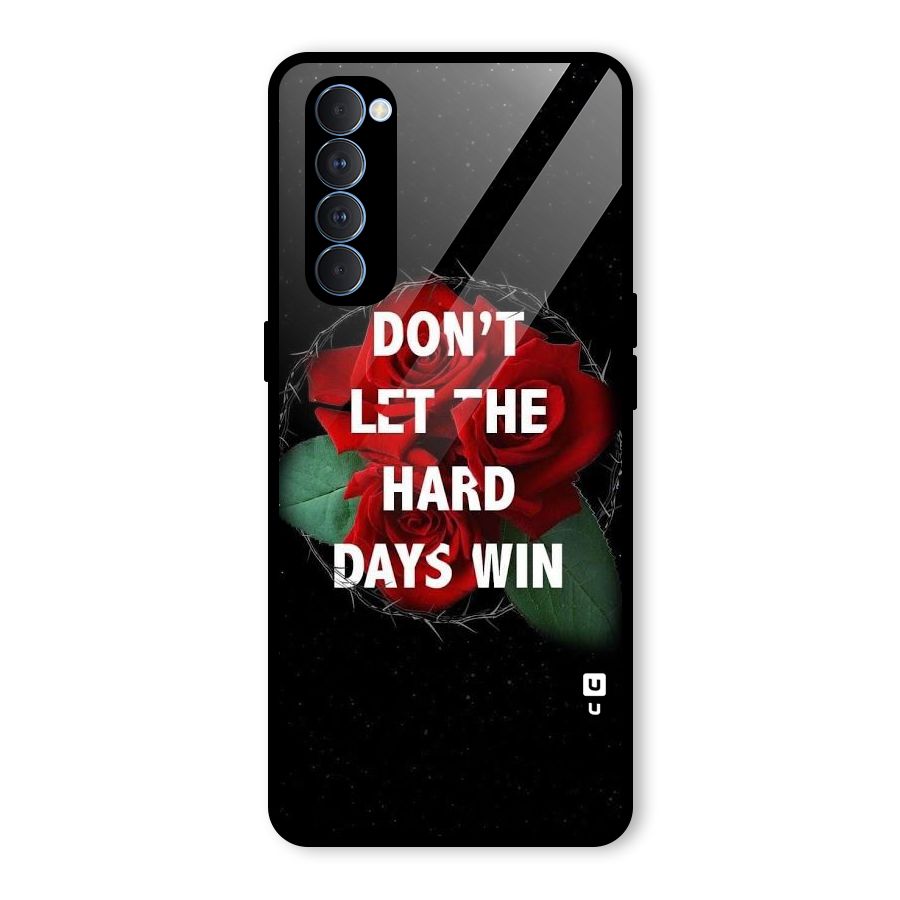 Hard Days No Win Glass Back Case for Oppo Reno4 Pro