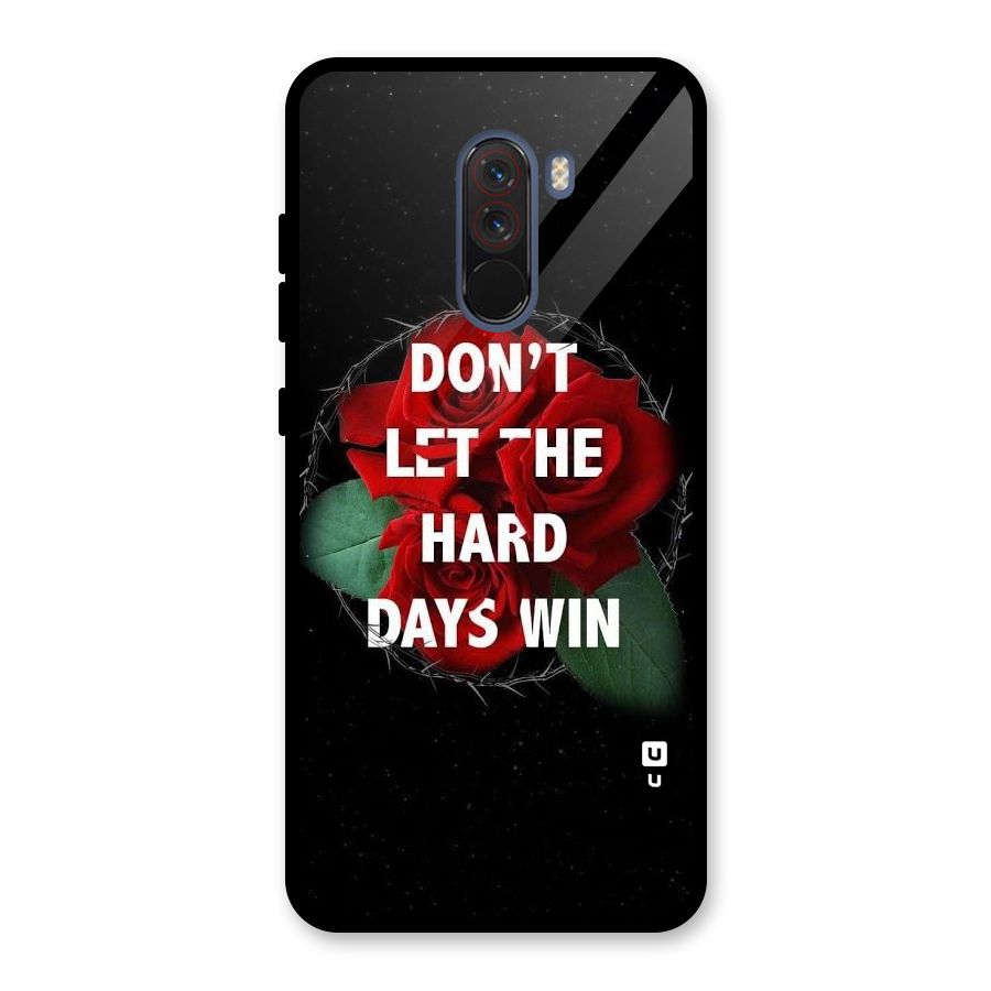 Hard Days No Win Glass Back Case for Poco F1