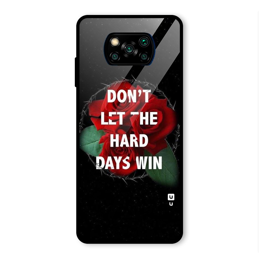 Hard Days No Win Glass Back Case for Poco X3 Pro