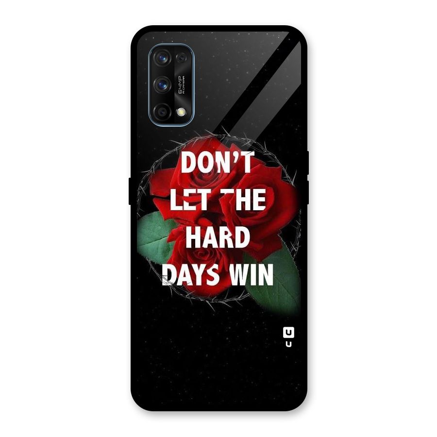Hard Days No Win Glass Back Case for Realme 7 Pro