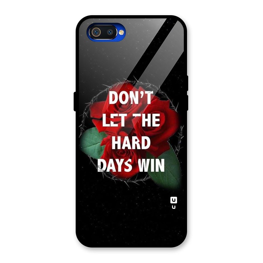 Hard Days No Win Glass Back Case for Realme C2