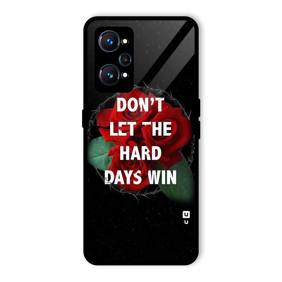 Hard Days No Win Glass Back Case for Realme GT Neo2