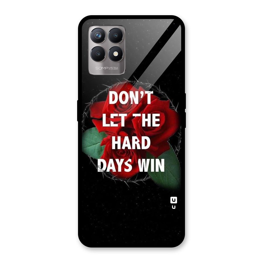 Hard Days No Win Glass Back Case for Realme Narzo 50
