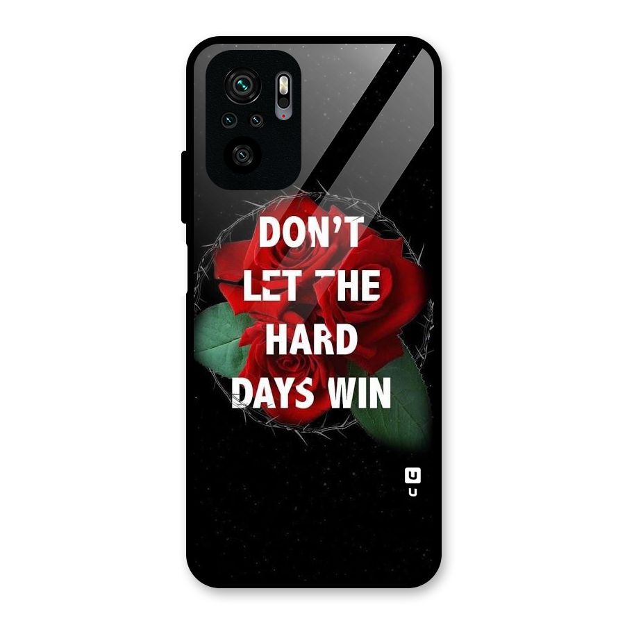 Hard Days No Win Glass Back Case for Redmi Note 10S