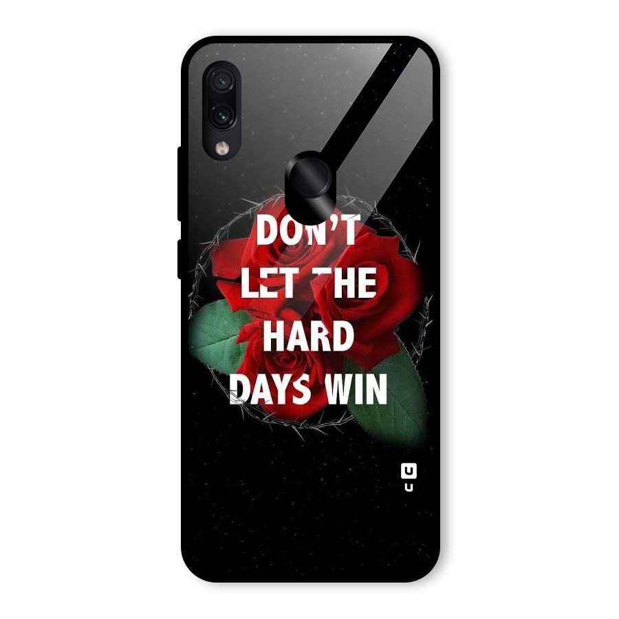 Hard Days No Win Glass Back Case for Redmi Note 7