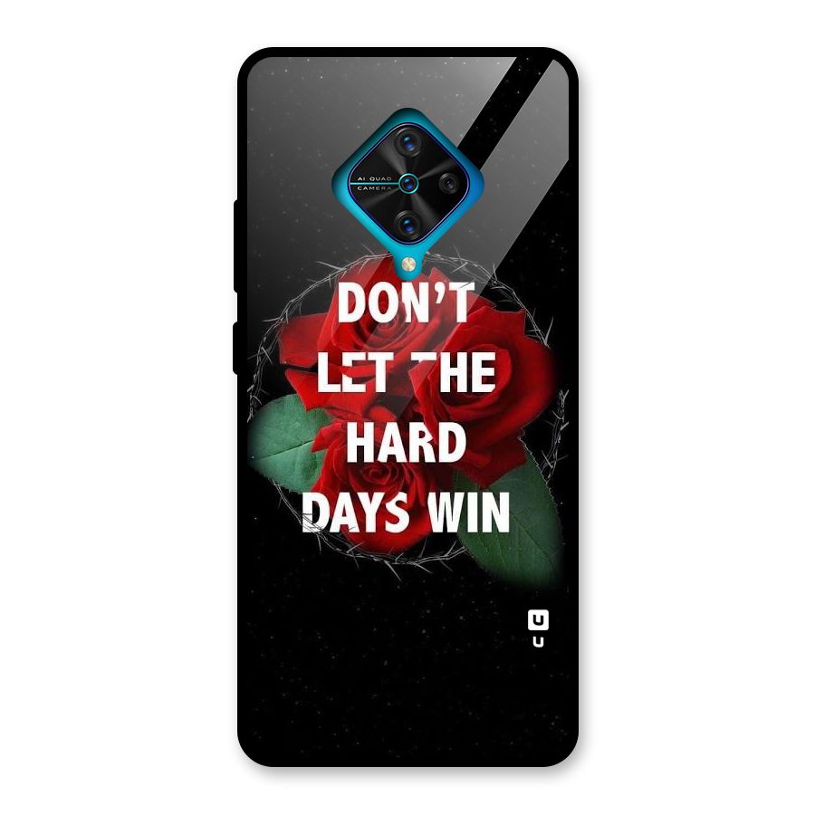 Hard Days No Win Glass Back Case for Vivo S1 Pro