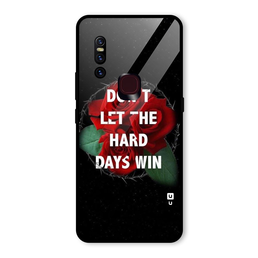 Hard Days No Win Glass Back Case for Vivo V15