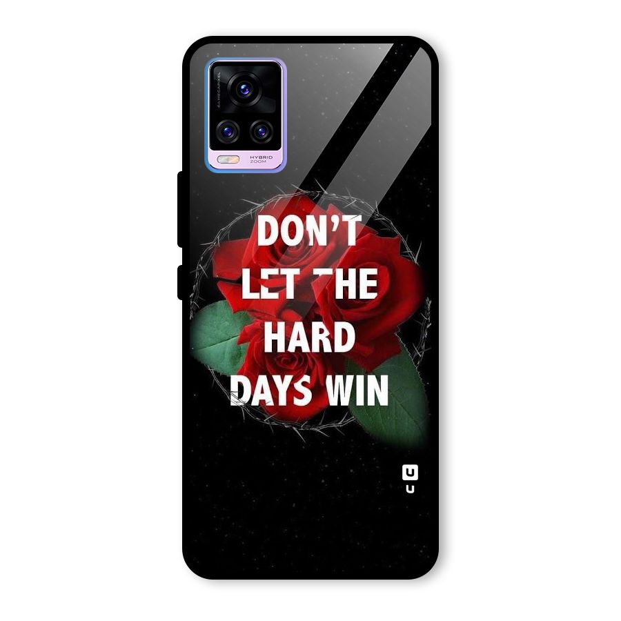Hard Days No Win Glass Back Case for Vivo V20 Pro