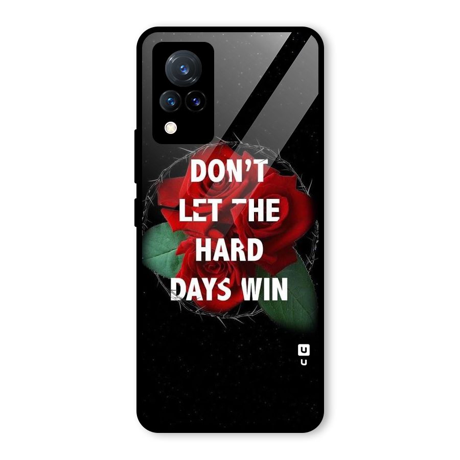 Hard Days No Win Glass Back Case for Vivo V21 5G