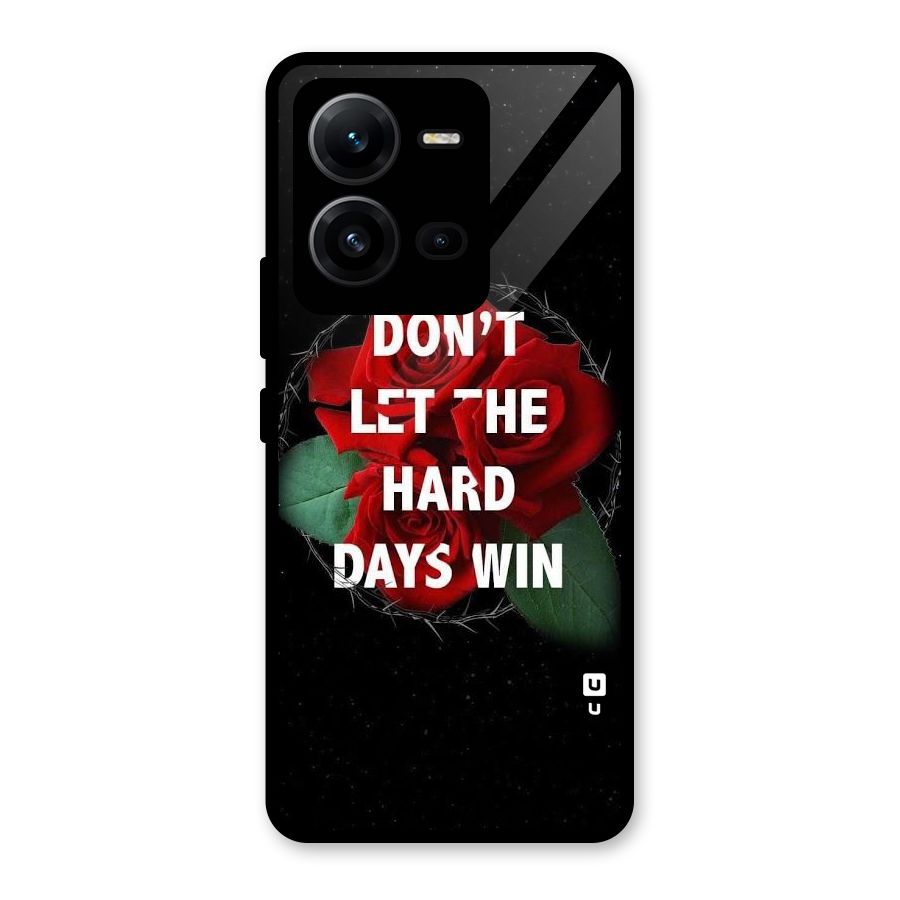 Hard Days No Win Glass Back Case for Vivo V25