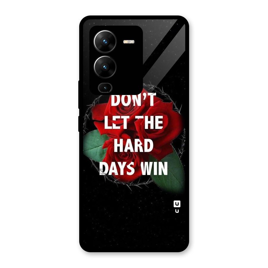Hard Days No Win Glass Back Case for Vivo V25 Pro