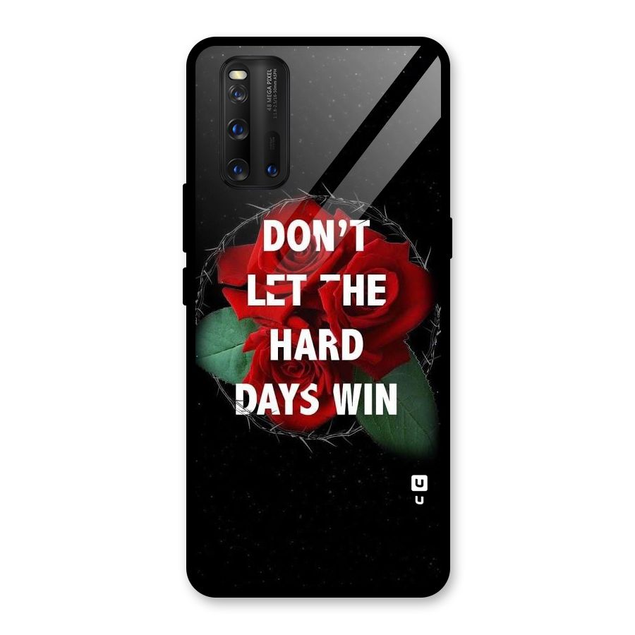 Hard Days No Win Glass Back Case for Vivo iQOO 3
