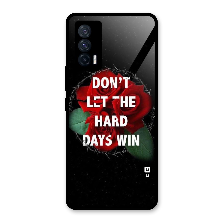 Hard Days No Win Glass Back Case for Vivo iQOO 7 5G