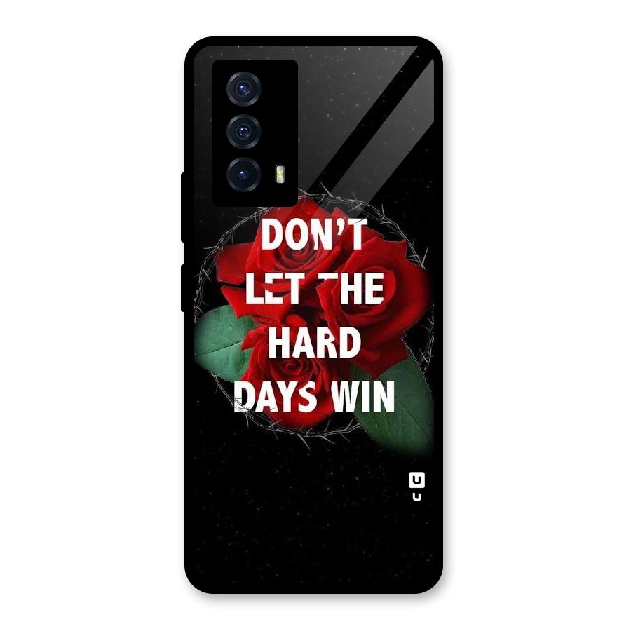Hard Days No Win Glass Back Case for Vivo iQOO Z5