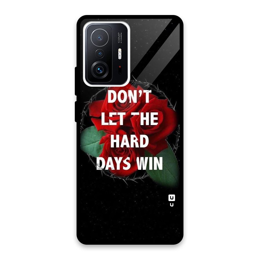 Hard Days No Win Glass Back Case for Xiaomi 11T Pro