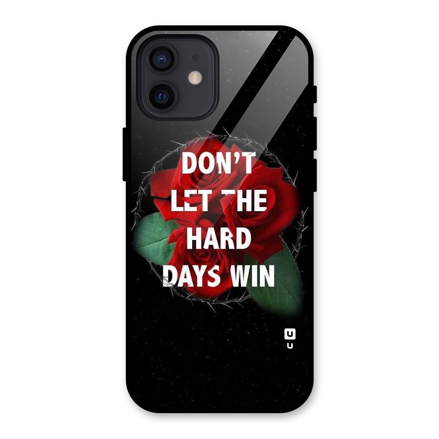 Hard Days No Win Glass Back Case for iPhone 12