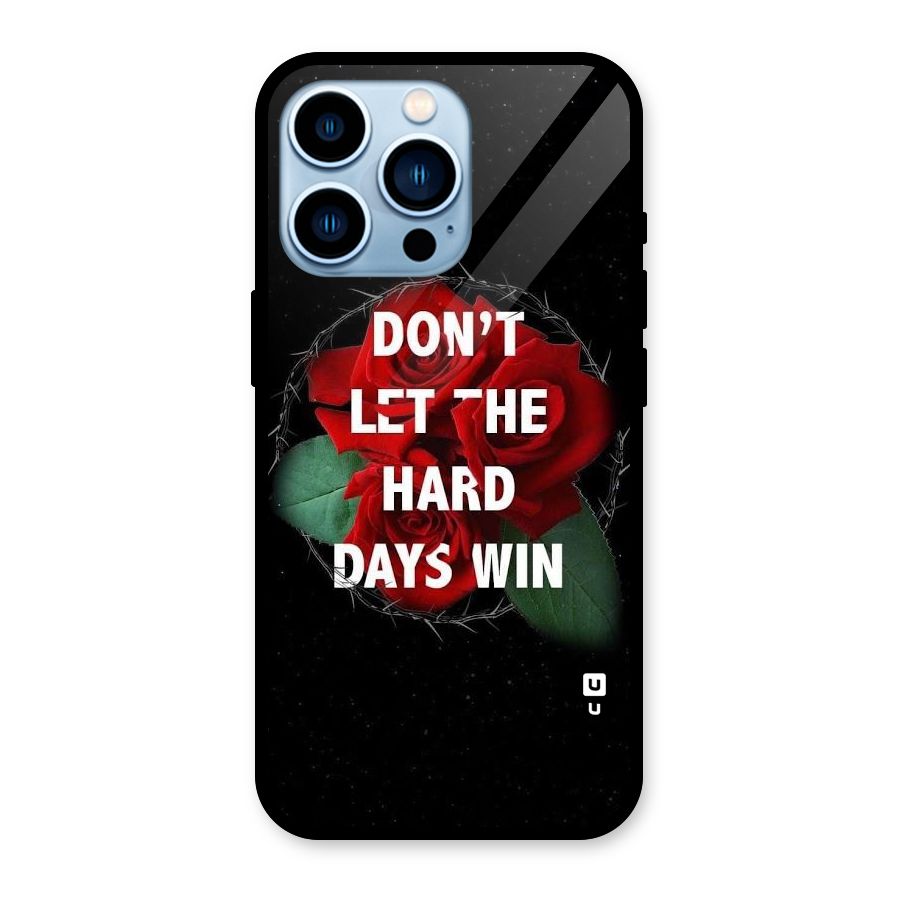 Hard Days No Win Glass Back Case for iPhone 13 Pro