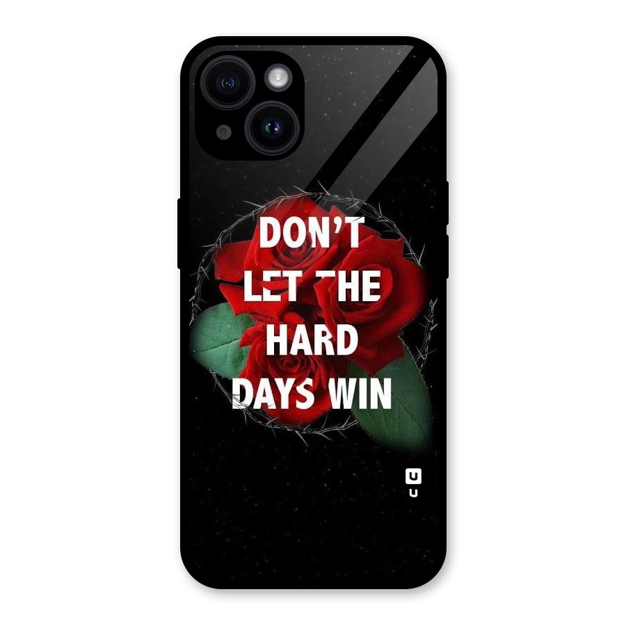 Hard Days No Win Glass Back Case for iPhone 14