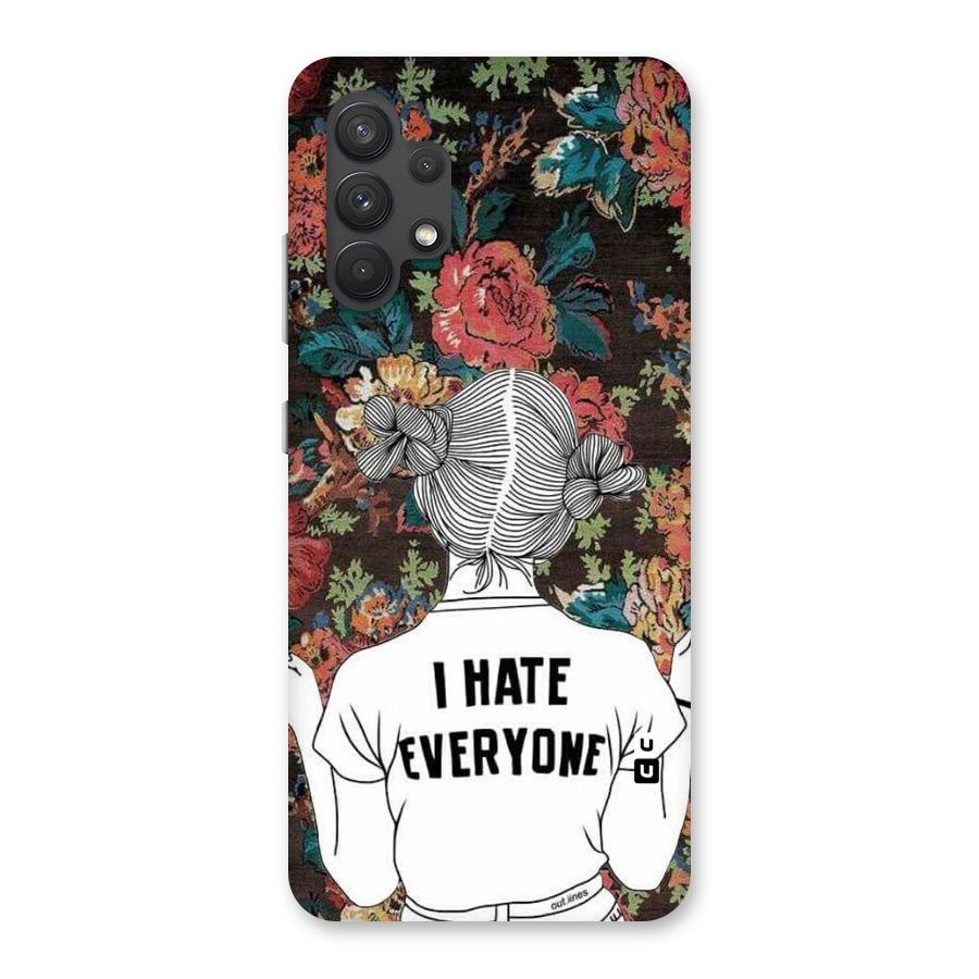 Hate Everyone Back Case for Galaxy A32