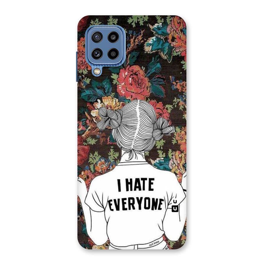 Hate Everyone Back Case for Galaxy M32