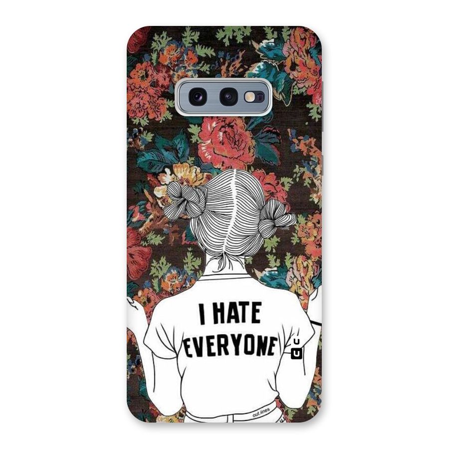 Hate Everyone Back Case for Galaxy S10e