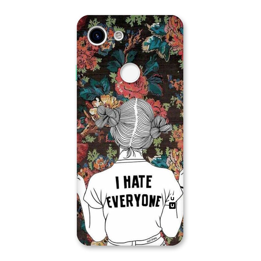 Hate Everyone Back Case for Google Pixel 3