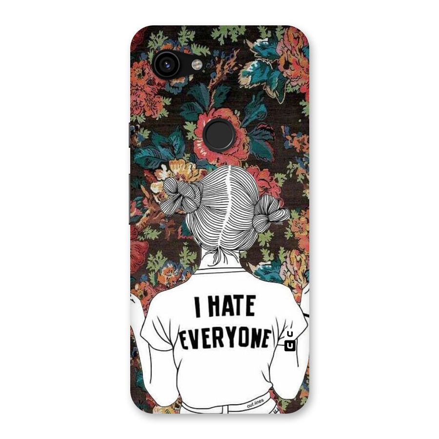 Hate Everyone Back Case for Google Pixel 3a