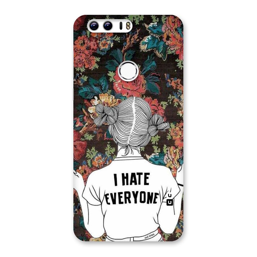 Hate Everyone Back Case for Honor 8