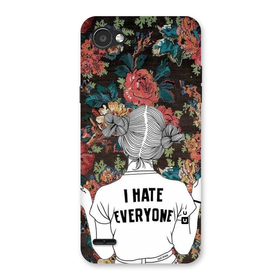 Hate Everyone Back Case for LG Q6