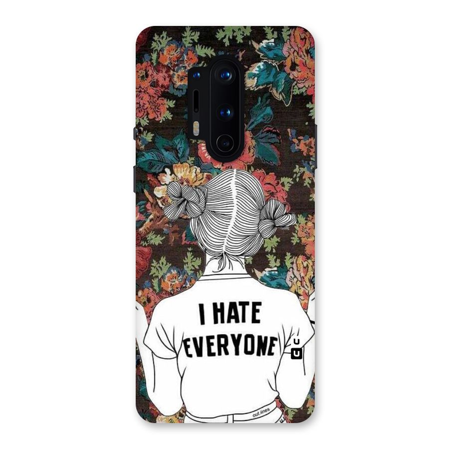 Hate Everyone Back Case for OnePlus 8 Pro