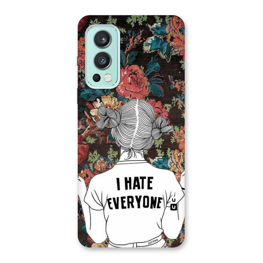 Hate Everyone Back Case for OnePlus Nord 2 5G