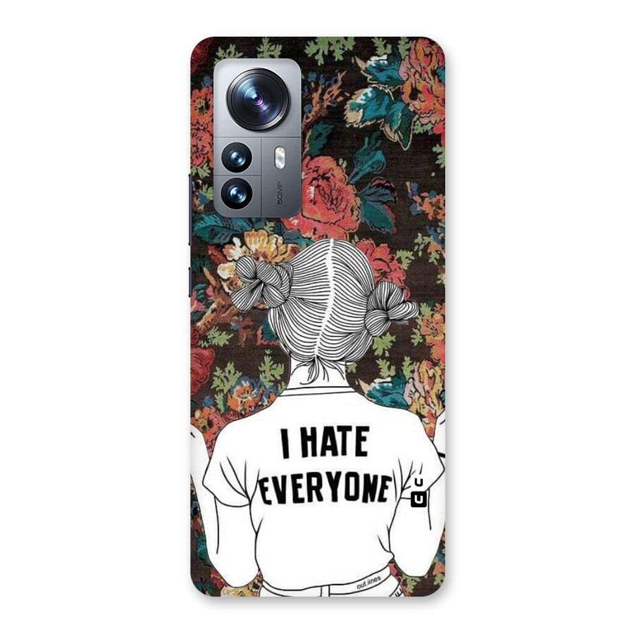 Hate Everyone Back Case for Xiaomi 12 Pro
