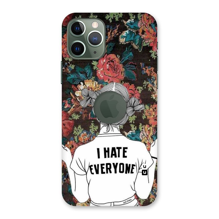 Hate Everyone Back Case for iPhone 11 Pro Logo  Cut