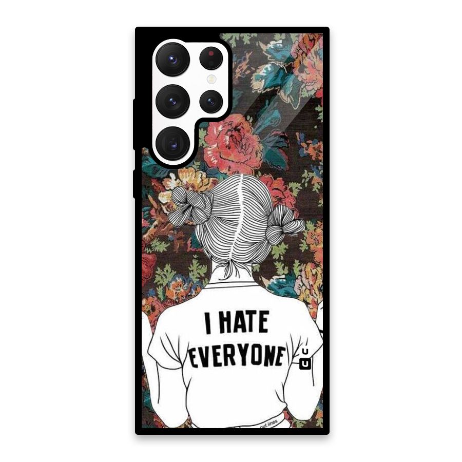 Hate Everyone Glass Back Case for Galaxy S22 Ultra 5G