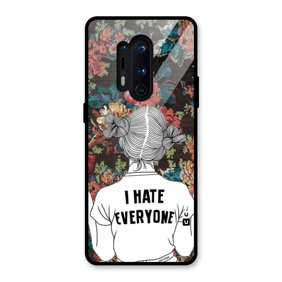 Hate Everyone Glass Back Case for OnePlus 8 Pro