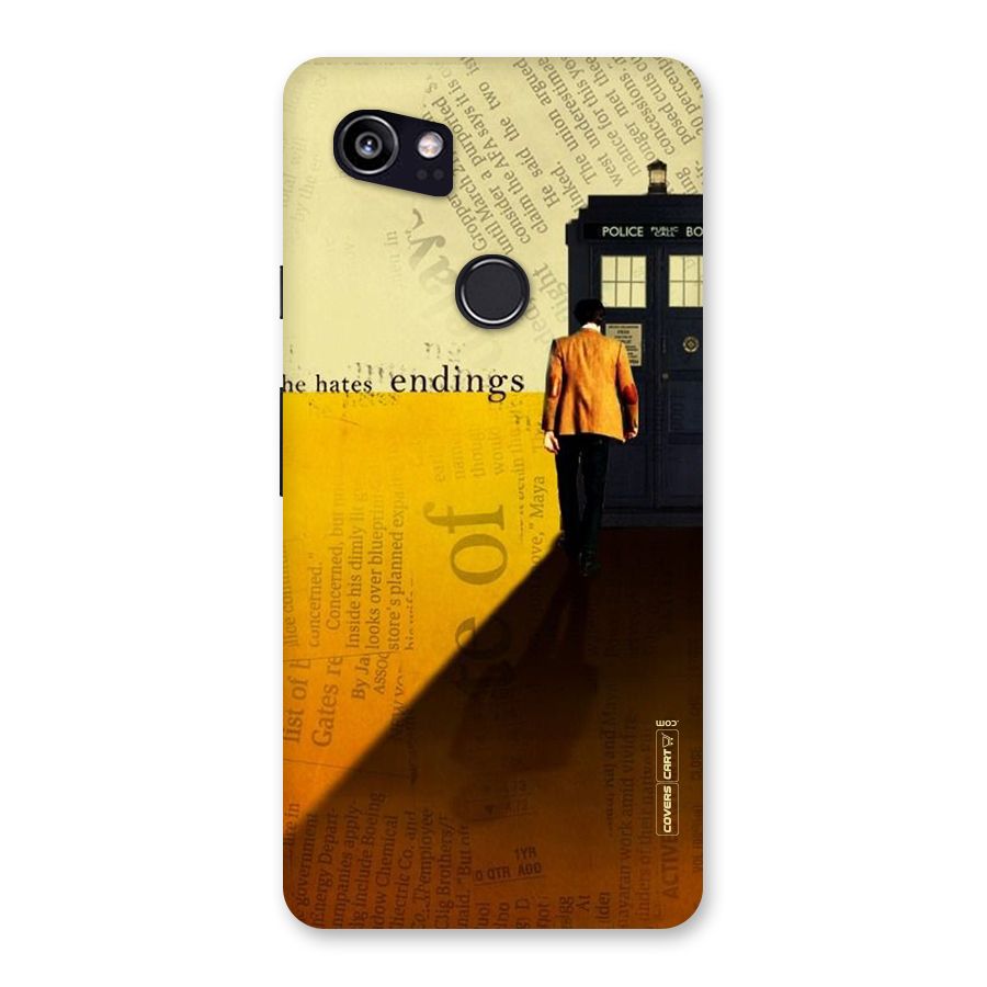 Hates Endings Back Case for Google Pixel 2 XL