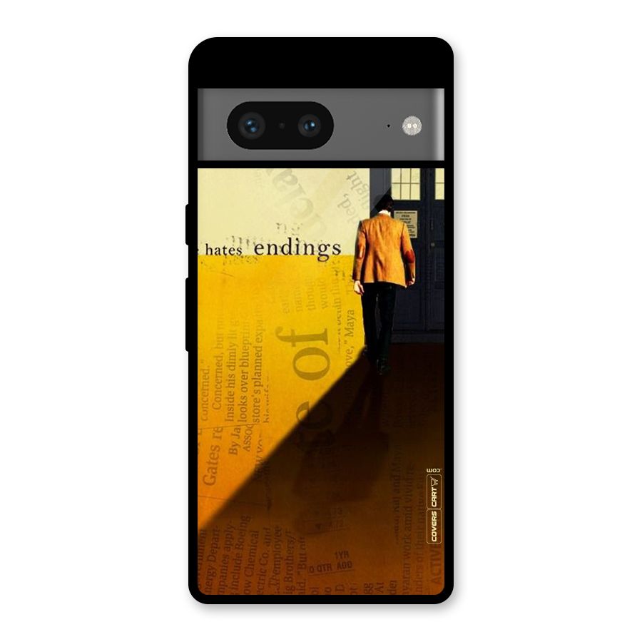 Hates Endings Glass Back Case for Google Pixel 7