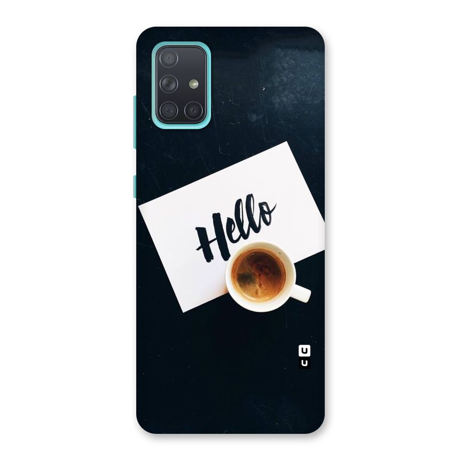 Hello Coffee Back Case for Galaxy A71