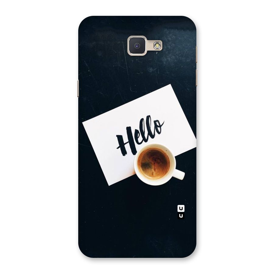 Hello Coffee Back Case for Galaxy J5 Prime