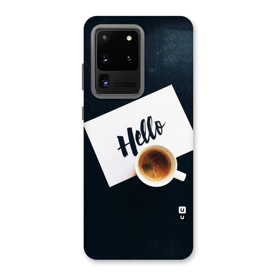 Hello Coffee Back Case for Galaxy S20 Ultra