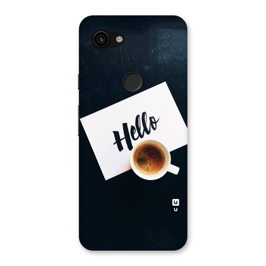 Hello Coffee Back Case for Google Pixel 3a