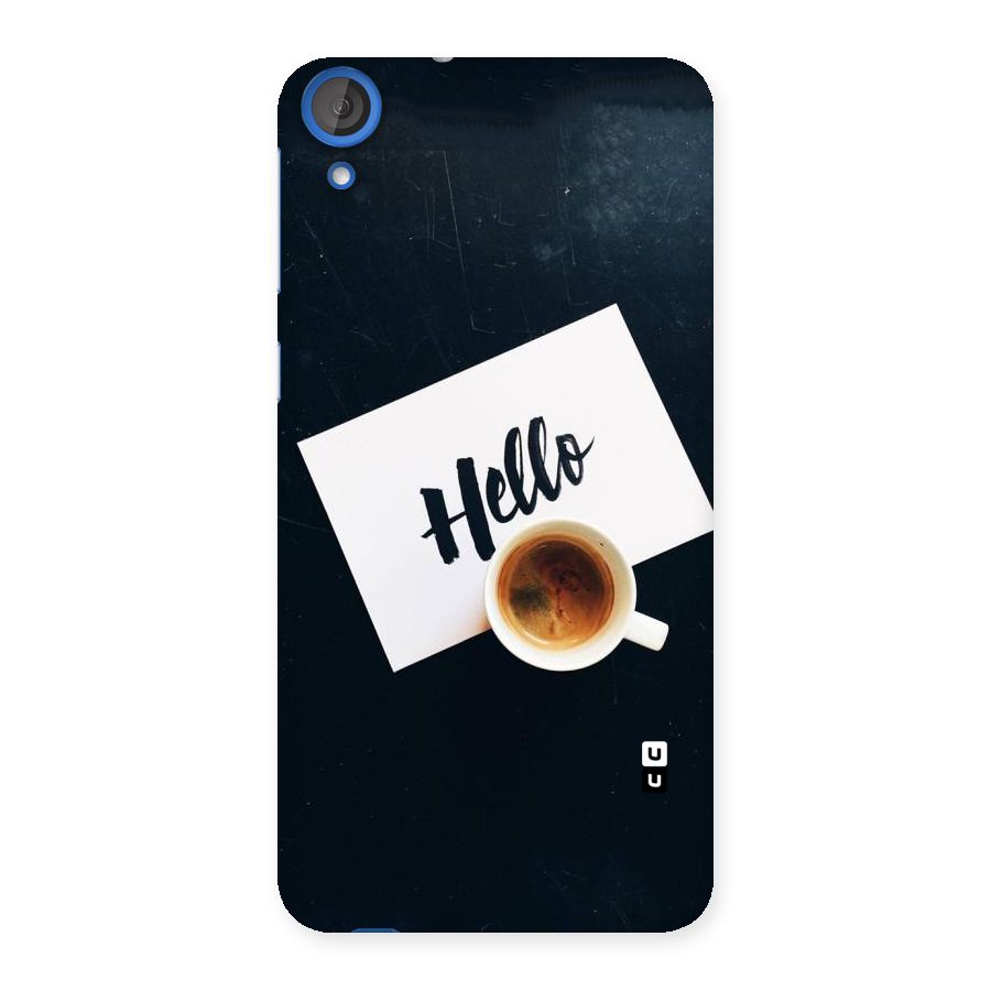 Hello Coffee Back Case for HTC Desire 820