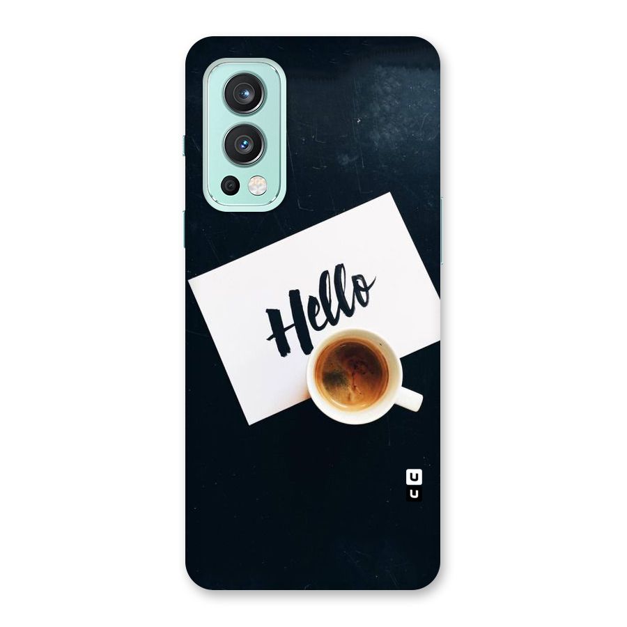 Hello Coffee Back Case for OnePlus Nord 2 5G