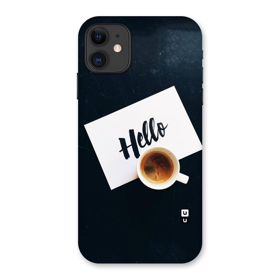 Hello Coffee Back Case for iPhone 11
